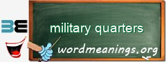 WordMeaning blackboard for military quarters